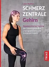 Kartonierter Einband Schmerzzentrale Gehirn von Luise Walther