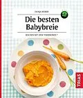 E-Book (epub) Die besten Babybreie von Dunja Rieber