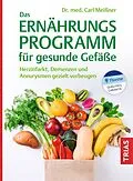 E-Book (epub) Das Ernährungs-Programm für gesunde Gefäße von Carl Meißner
