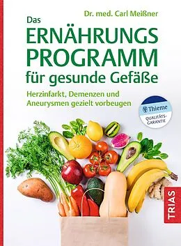 E-Book (epub) Das Ernährungs-Programm für gesunde Gefäße von Carl Meißner