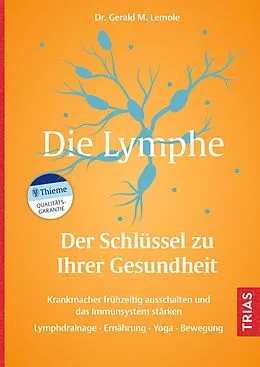 E-Book (epub) Die Lymphe - Der Schlüssel zu Ihrer Gesundheit von Gerald M. Lemole