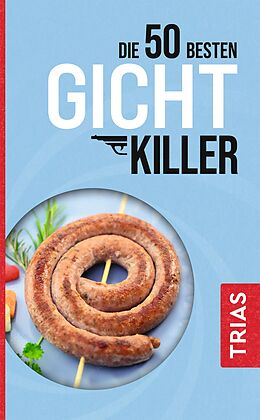 E-Book (epub) Die 50 besten Gicht-Killer von Astrid Schobert