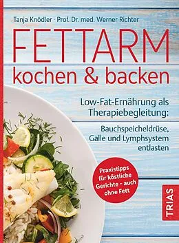 E-Book (epub) Fettarm kochen &amp; backen von Tanja Knödler, Werner O. Richter