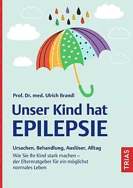 E-Book (epub) Unser Kind hat Epilepsie von Ulrich Brandl