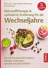 Kartonierter Einband (Kt) Nährstofftherapie & optimierte Ernährung für die Wechseljahre von Katrin Kleinesper, Ursula Linzer