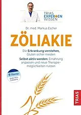 Kartonierter Einband (Kt) Expertenwissen: Zöliakie von Markus Escher