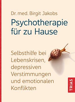 Kartonierter Einband Psychotherapie für zu Hause von Birgit Jakobs