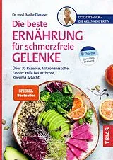 Kartonierter Einband (Kt) Die beste Ernährung für schmerzfreie Gelenke von Meike Diessner