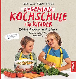 E-Book (pdf) Die geniale Kochschule für Kinder von Edith Gätjen, Stefan Brandel