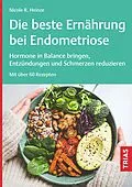 E-Book (epub) Die beste Ernährung bei Endometriose von Nicole R. Heinze