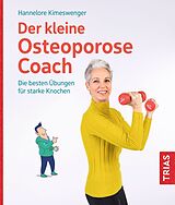 Kartonierter Einband Der kleine Osteoporose-Coach von Hannelore Kimeswenger