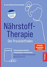 Kartonierter Einband Nährstoff-Therapie - Der Praxisleitfaden von Helena Orfanos-Boeckel