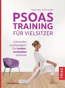 E-Book (epub) Psoas-Training für Vielsitzer von Kristin Adler, Arndt Fengler