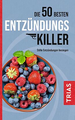 Kartonierter Einband Die 50 besten Entzündungs-Killer von Sven-David Müller