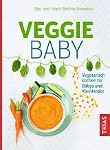 Kartonierter Einband Veggie-Baby von Bettina Snowdon