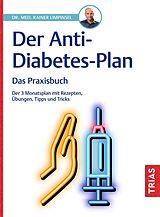 Kartonierter Einband Der Anti-Diabetes-Plan von Rainer Limpinsel
