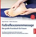 E-Book (epub) Fußreflexzonenmassage - Das große Praxisbuch für Frauen von Sabine Neumann