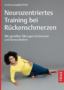 E-Book (epub) Neurozentriertes Training bei Rückenschmerzen von Corinna Jungblut-Pohl