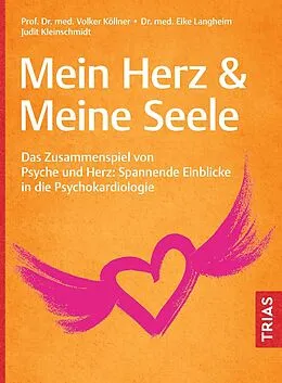 E-Book (epub) Mein Herz &amp; Meine Seele von Volker Köllner, Eike Langheim, Judit Kleinschmidt