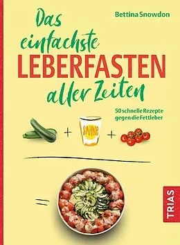 E-Book (pdf) Das einfachste Leberfasten aller Zeiten von Bettina Snowdon