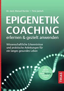 E-Book (epub) Epigenetik-Coaching erlernen & gezielt anwenden von Manuel Burzler, Timo Janisch