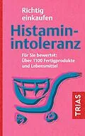E-Book (epub) Richtig einkaufen Histamin-Intoleranz von Thilo Schleip