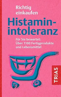 E-Book (epub) Richtig einkaufen Histamin-Intoleranz von Thilo Schleip