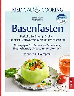E-Book (epub) Medical Cooking: Basenfasten von Sabine Wacker, Martina Huber