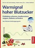 E-Book (epub) Warnsignal hoher Blutzucker von Karsten Müssig, Marlen Harms, Andrea Stallmann