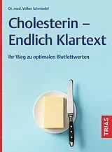 Kartonierter Einband Cholesterin - Endlich Klartext von Volker Schmiedel