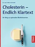 E-Book (epub) Cholesterin - Endlich Klartext von Volker Schmiedel