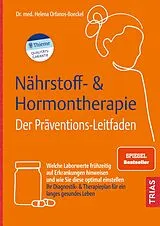 Fester Einband Nährstoff- & Hormontherapie - Der Präventions-Leitfaden von Helena Orfanos-Boeckel