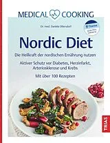Fester Einband Medical Cooking: Nordic Diet von Daniela Oltersdorf