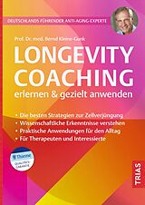Kartonierter Einband (Kt) Longevity-Coaching erlernen und gezielt anwenden von Bernd Kleine-Gunk