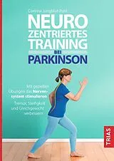 Kartonierter Einband (Kt) Neurozentriertes Training bei Parkinson von Corinna Jungblut-Pohl
