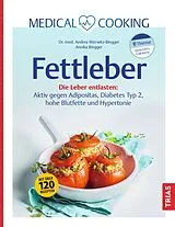 Fester Einband Medical Cooking: Fettleber von Andrea Wirrwitz-Bingger