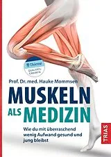 Kartonierter Einband Muskeln als Medizin von Hauke Mommsen