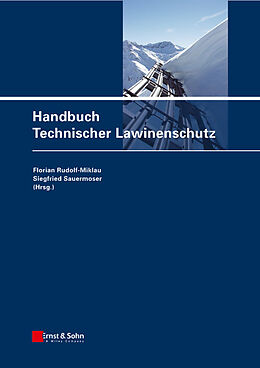 Fester Einband Schutzbauten gegen alpine Naturgefahren / Handbuch Technischer Lawinenschutz von 