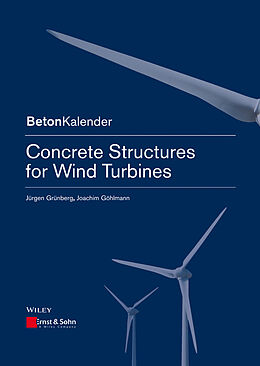 Kartonierter Einband Concrete Structures for Wind Turbines von Jürgen Grünberg, Joachim Göhlmann