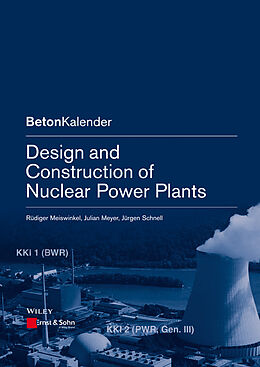 Kartonierter Einband Design and Construction of Nuclear Power Plants von Rüdiger Meiswinkel, Julian Meyer, Jürgen Schnell