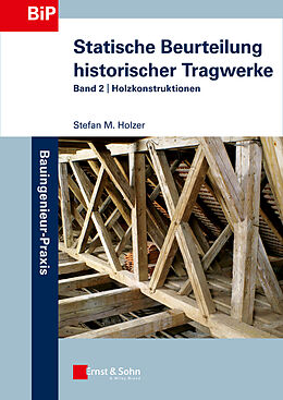 Kartonierter Einband Statische Beurteilung historischer Tragwerke von Stefan M. Holzer