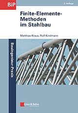 Kartonierter Einband Finite-Elemente-Methoden im Stahlbau von Matthias Kraus, Rolf Kindmann