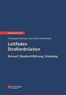 Kartonierter Einband Leitfaden Straßenbrücken von Christoph Schmitz, Karheinz Haveresch