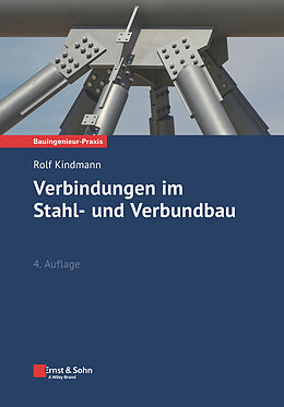 Kartonierter Einband Verbindungen im Stahl- und Verbundbau von Rolf Kindmann