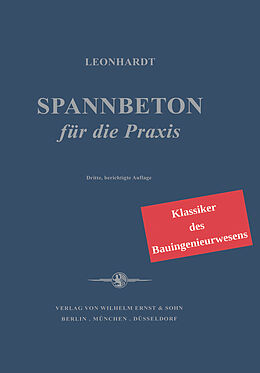 Fester Einband Spannbeton für die Praxis von Fritz Leonhardt