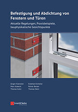 Fester Einband Befestigung und Abdichtung von Fenstern und Türen von Jürgen H. R. Küenzlen, Eckehard Scheller, Marc Klatecki