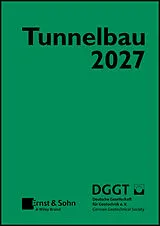 Fester Einband Taschenbuch für den Tunnelbau 2027 von Deutsche Gesellschaft für Geotechnik e V