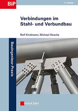 E-Book (epub) Verbindungen im Stahl- und Verbundbau von Rolf Kindmann, Michael Stracke
