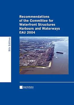 E-Book (pdf) Recommendations of the Committee for Waterfront Structures Harbours and Waterways EAU 2004 von 