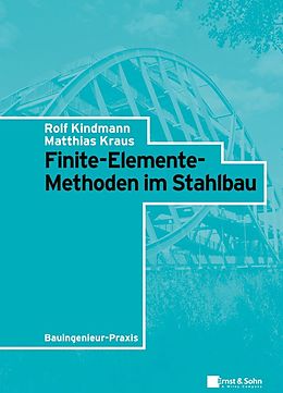 E-Book (epub) Finite-Elemente-Methoden im Stahlbau von Rolf Kindmann, Matthias Kraus